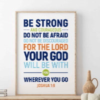 Be Strong And Courageous, Joshua 1:9