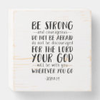 Be Strong And Courageous, Joshua 1:9
