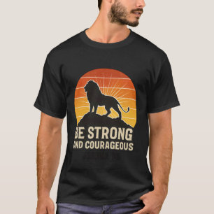 Be Strong and Courageous Lion Joshua 19 Retro Chri T-Shirt