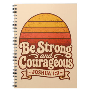 Be Strong And Courageous Retro Sunset Cover Notebook