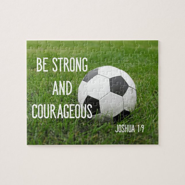 Be Strong and Courageous Soccer Ball Sports Jigsaw Puzzle (Horizontal)