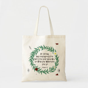 Be Strong And Courageous Tote Bag