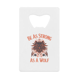 Be Strong As A Wolf