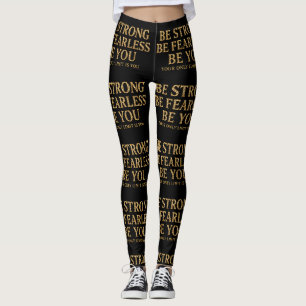 Be Strong Be Fearless Be You - Motivational Gold Leggings