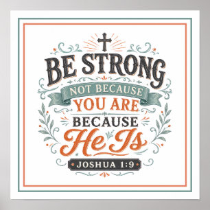 Be Strong Because He Is Spiritual Christian Quotes Poster