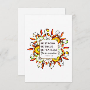 Be Strong Brave Fearless - Bible Verse