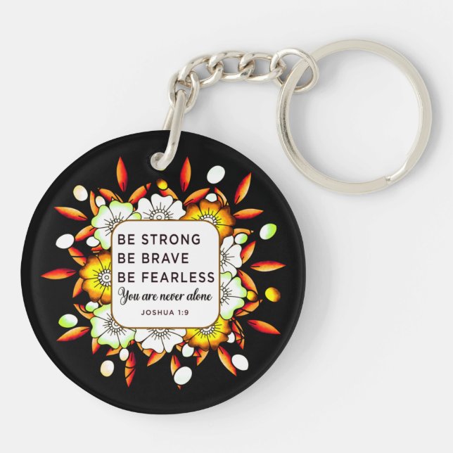 Be Strong Brave Fearless - Bible Verse  Key Ring (Back)