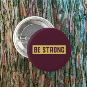BE STRONG Button