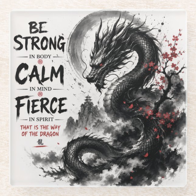 Be Strong, Calm & Fierce Dragon Glass Coaster (Front)