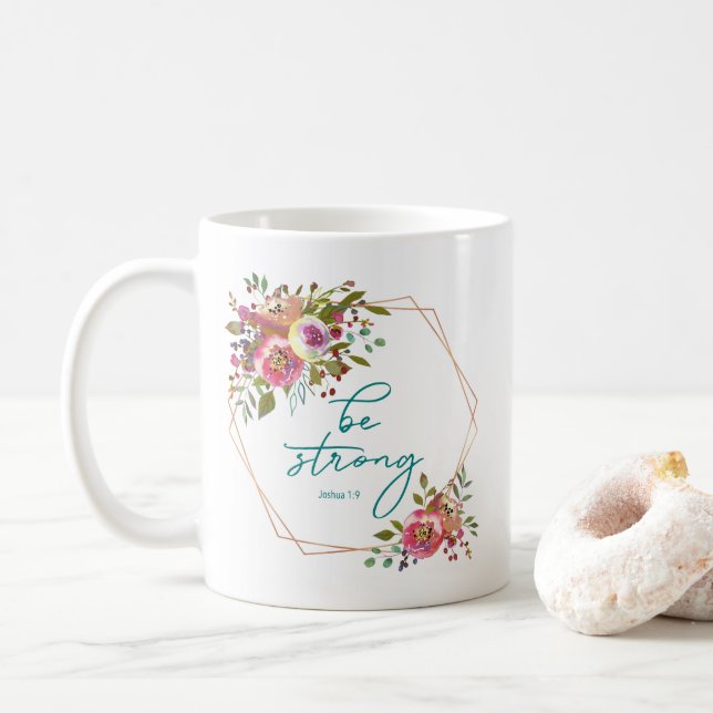 Be Strong Coffee Mug (With Donut)