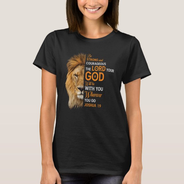 Be Strong & Courageous For The Lord Christian Bibl T-Shirt (Front)