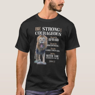 Be Strong & Courageous Joshua 19 Deluxe Christian  T-Shirt