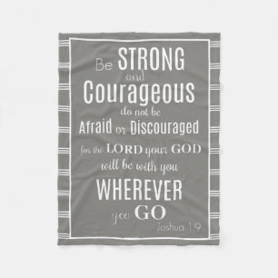 Be Strong & Courageous (Joshua) Grey/White Fleece Blanket