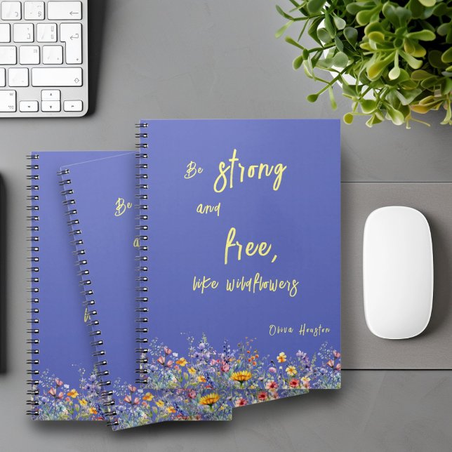 Be Strong & Free, Like Wildflowers Photo Notebook (Creator Uploaded)