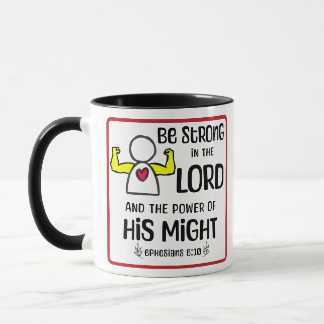 Be Strong In The Lord - Coffee mug (Left)
