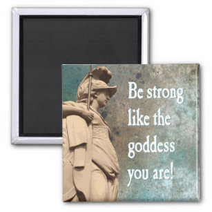 Be strong like the goddess you are healing support magnet