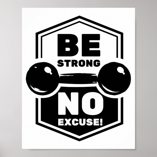 Be Strong No Excuse | Motivational Gym Poster (Front)