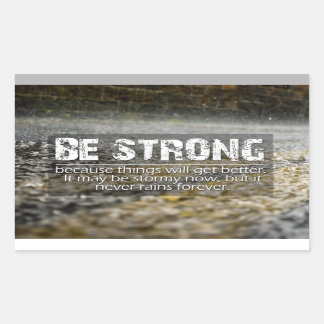 Be Strong Rain Drops Motivational Quote Rectangular Sticker