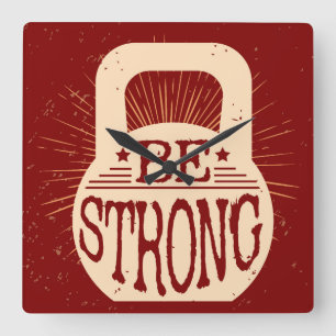 Be Strong Square Wall Clock
