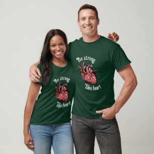 Be Strong, Take Heart Green T-Shirt