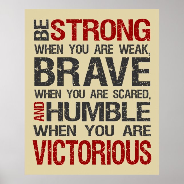 Be Strong When You Are Weak Poster - Sand (Front)