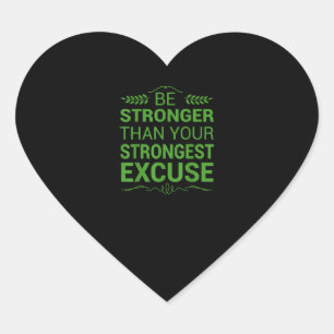 Be Stronger Than Strongest Excuse Funny Gym Motiva Heart Sticker