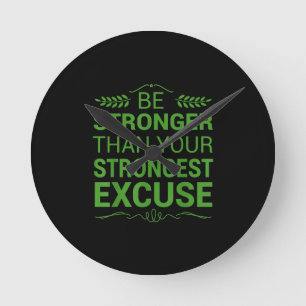 Be Stronger Than Strongest Excuse Funny Gym Motiva Round Clock