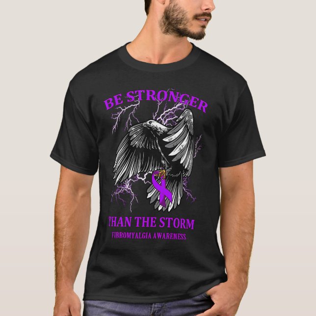 Be Stronger Than The Storm Fibromyalgia T-Shirt (Front)