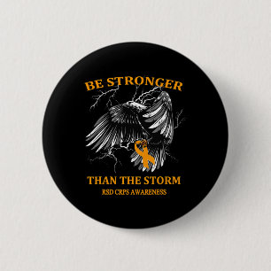 Be Stronger Than The Storm RSD CRPS 6 Cm Round Badge