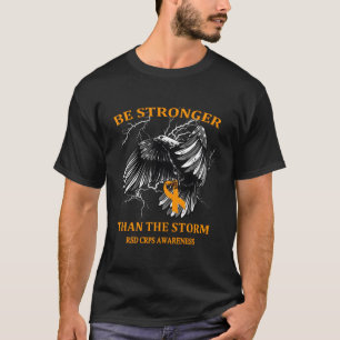 Be Stronger Than The Storm Rsd Crps T-Shirt