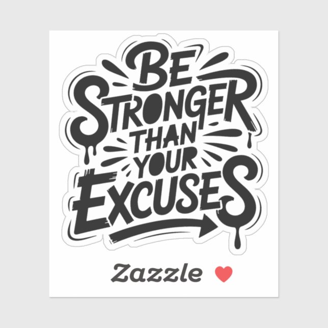 Be Stronger Than Your Excuses (Sheet)
