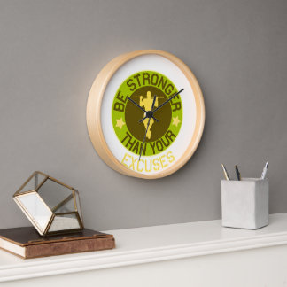 Be stronger than your excuses clock