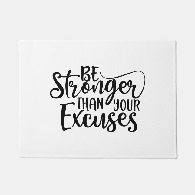 Be Stronger Than Your Excuses Fitness Doormat (Front)
