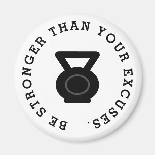 Be stronger than your excuses fitness kettlebell magnet