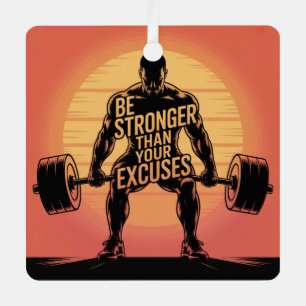 Be Stronger Than Your Excuses Metal Tree Decoration