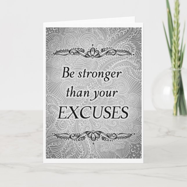 Be stronger than your excuses - Positive Quote´s Card (Front)