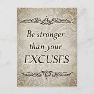 Be stronger than your excuses - Positive Quote´s Postcard