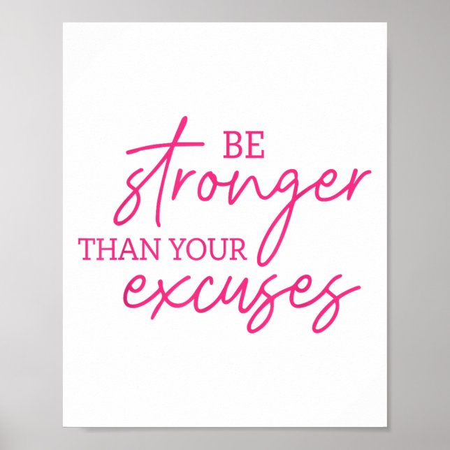 Be Stronger Than Your Excuses Shirt Workou Women M Poster (Front)