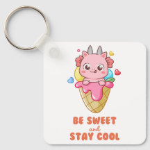 "Be Sweet & Stay Cool"