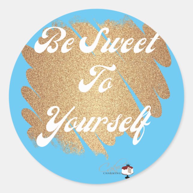 Be Sweet To Yourself Classic Round Sticker (Front)