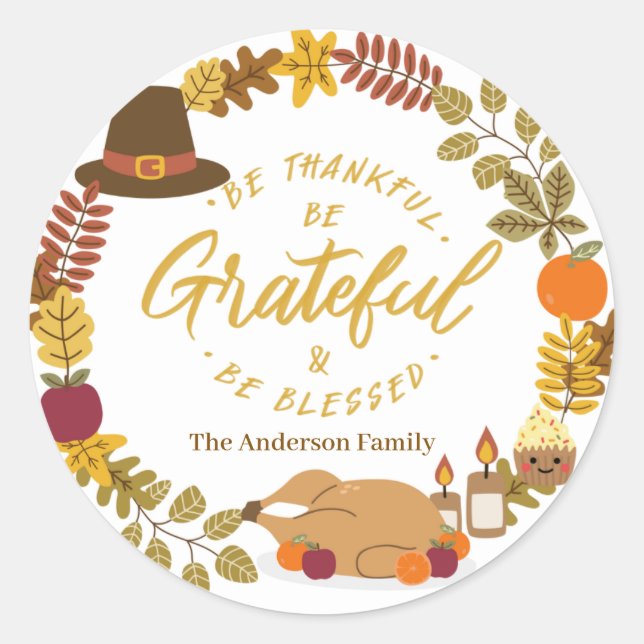 be thankful be grateful and be blessed classic round sticker (Front)