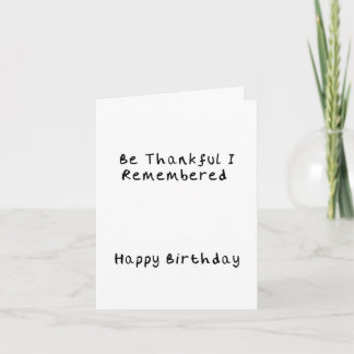 Be Thankful Birthday Card