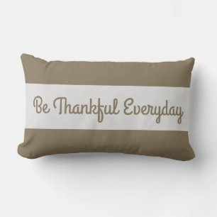 Be Thankful Everyday for You Are Blessed Lumbar Cushion