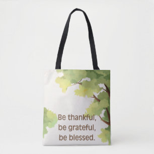 'Be Thankful' Inspirational Nature-Inspired Tote Bag