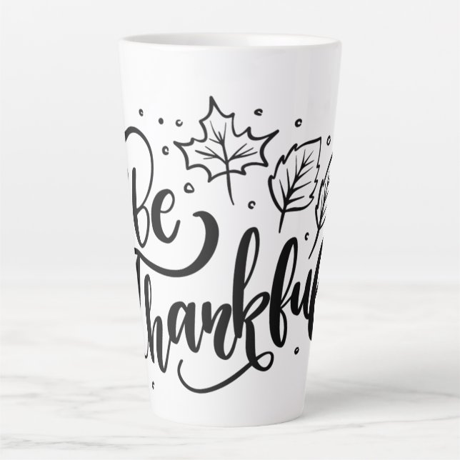 Be Thankful Latte Mug (Front)