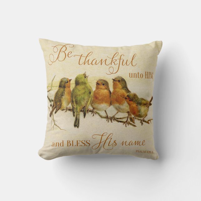 Be Thankful Unto Him & Bless His Name Cushion (Front)