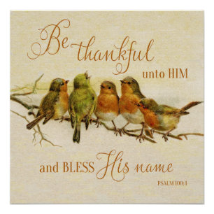 Be Thankful Unto Him & Bless His Name Poster