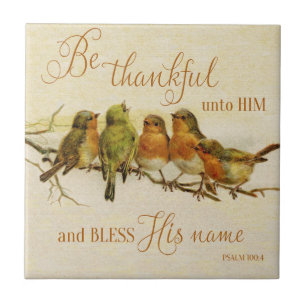Be Thankful Unto Him & Bless His Name Tile