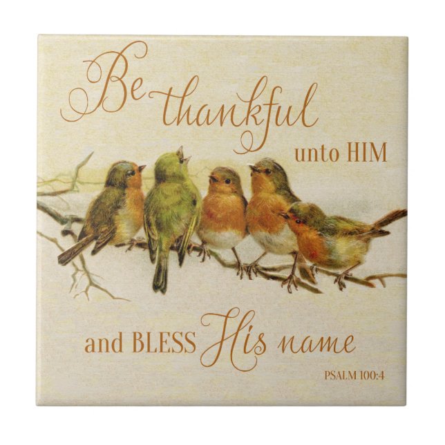 Be Thankful Unto Him & Bless His Name Tile (Front)