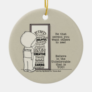 Be That Person Ceramic Ornament